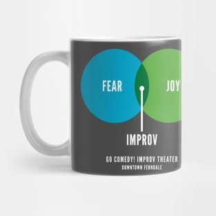 Fear, Joy & Improv Mug